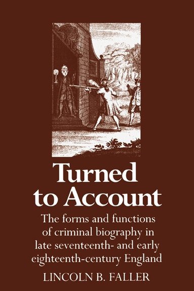 Lincoln B. Faller - Turned to Account, Inbunden