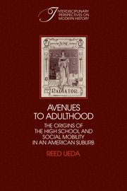 Reed Ueda - Avenues to Adulthood, Inbunden