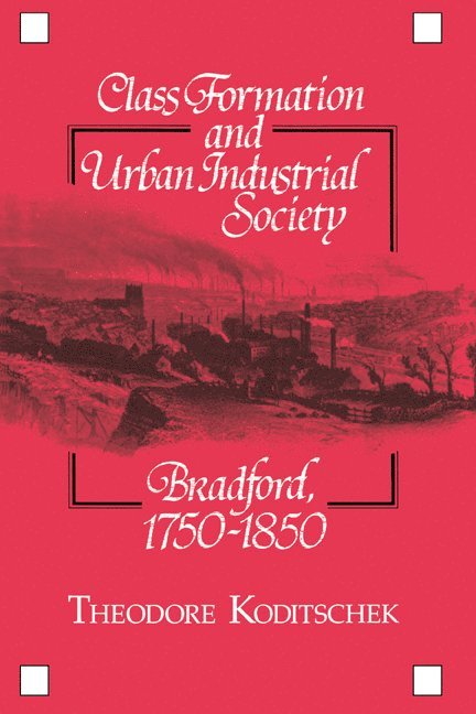 Class Formation and Urban Industrial Society 1