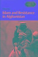 Islam and Resistance in Afghanistan