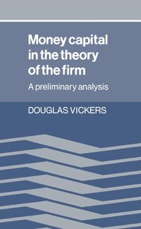 bokomslag Money Capital in the Theory of the Firm