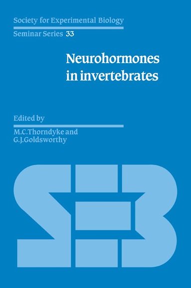 M. C. Thorndyke, G. J. Goldsworthy - Neurohormones in Invertebrates, Inbunden