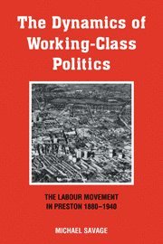 The Dynamics of Working-class Politics