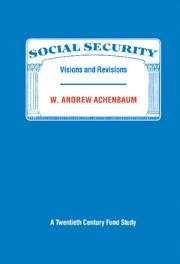 W. Andrew Achenbaum, Pennsylvania) Achenbaum, W. Andrew (Carnegie Mellon University - Social Security, Inbunden
