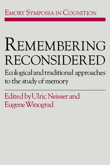 Ulric Neisser, Eugene Winograd - Remembering Reconsidered, Inbunden
