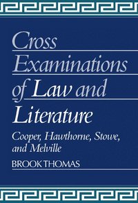 bokomslag Cross-Examinations of Law and Literature