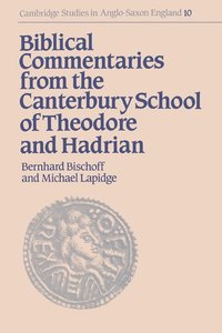 bokomslag Biblical Commentaries from the Canterbury School of Theodore and Hadrian