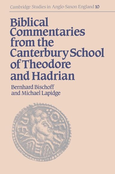 Bernard Bischoff, Becher, Bernhard Bischoff, Michael Lapidge - Biblical Commentaries from the Canterbury School of Theodore and Hadrian, Inbunden