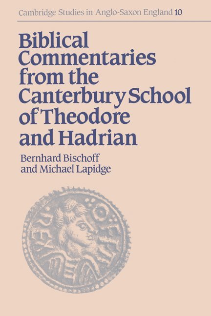 Biblical Commentaries from the Canterbury School of Theodore and Hadrian 1