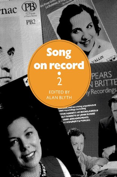 Alan Blyth - Song on Record: Volume 2, Inbunden