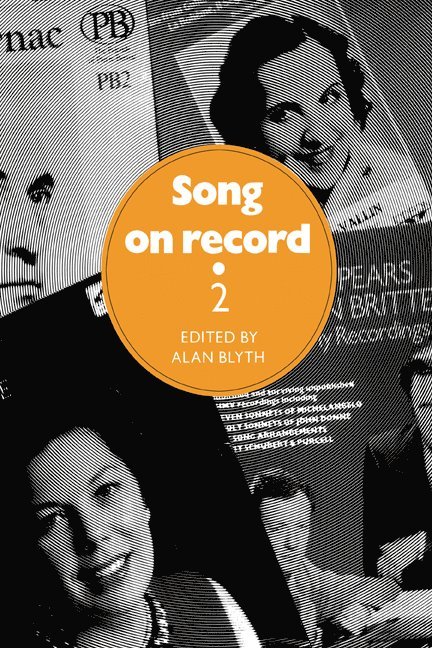 Alan Blyth - Song on Record: Volume 2, Inbunden