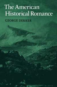 bokomslag The American Historical Romance