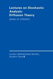 Daniel W. Stroock - Lectures on Stochastic Analysis: Diffusion Theory, Inbunden