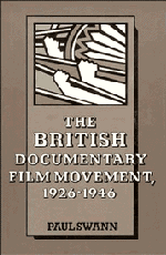 bokomslag The British Documentary Film Movement, 1926-1946