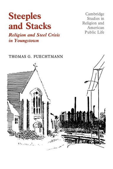 Thomas G. Fuechtmann - Steeples and Stacks, Inbunden