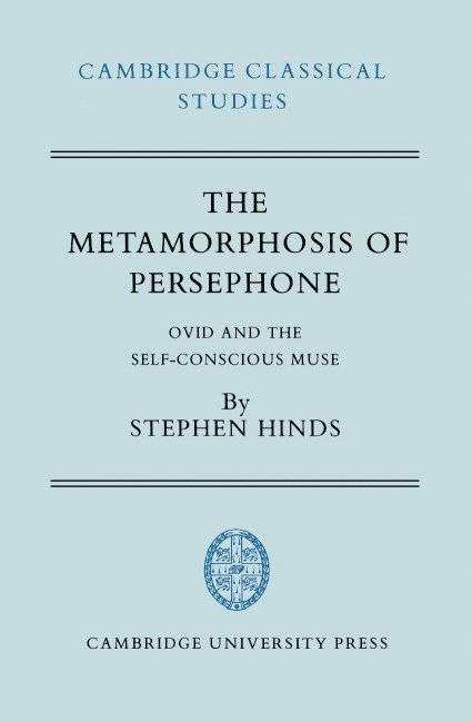Stephen Hinds, Hinds Stephen, R. Lanny Hunter - The Metamorphosis of Persephone, Inbunden
