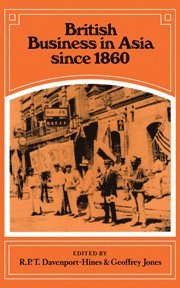 bokomslag British Business in Asia since 1860