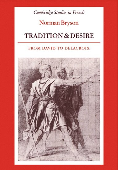 Norman Bryson, Michael Sheringham - Tradition and Desire, Häftad