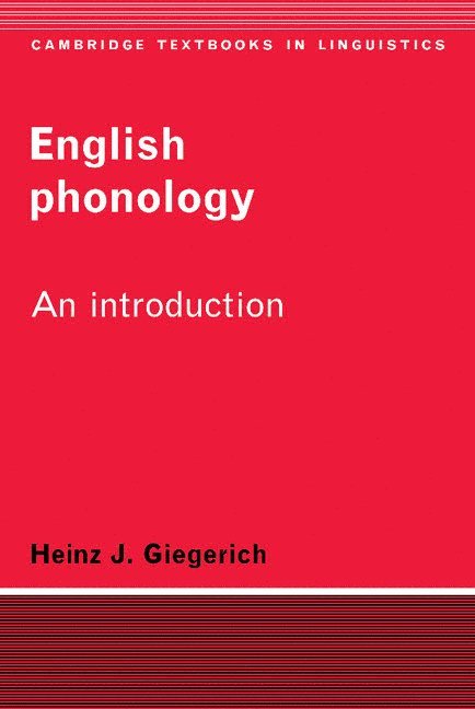 Heinz J. (University of Edinburgh) Giegerich, Heinz J. Giegerich, Heinz J. Geigerich, Giegerich Heinz J. - English Phonology, Häftad