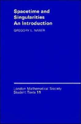 Gregory L. Naber, C. M. Series, J. W. Bruce - Spacetime and Singularities, Häftad