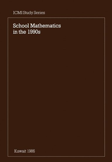 Howson, Leslie Wilson, Geoffrey Howson, Bryan Wilson - School Mathematics in the 1990s, Häftad