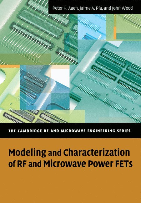 Modeling and Characterization of RF and Microwave Power FETs 1