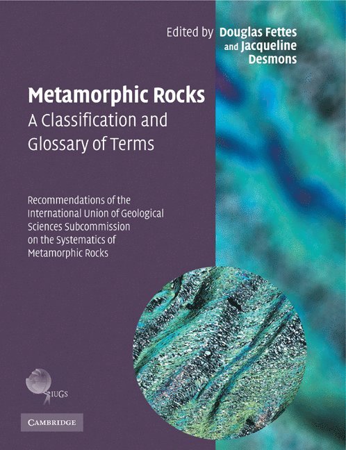 Metamorphic Rocks: A Classification and Glossary of Terms 1