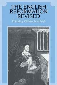 bokomslag The English Reformation Revised
