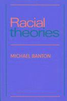 Michael Banton - Racial Theories, Häftad