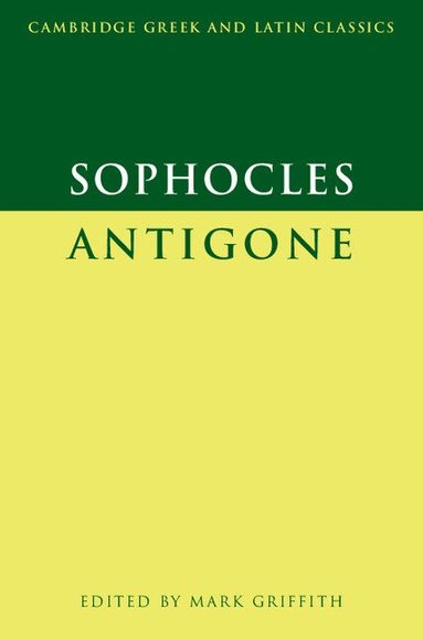 Sophocles, Mark Griffith - Sophocles: Antigone, Häftad