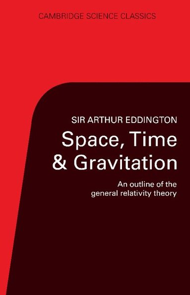 bokomslag Space, Time and Gravitation