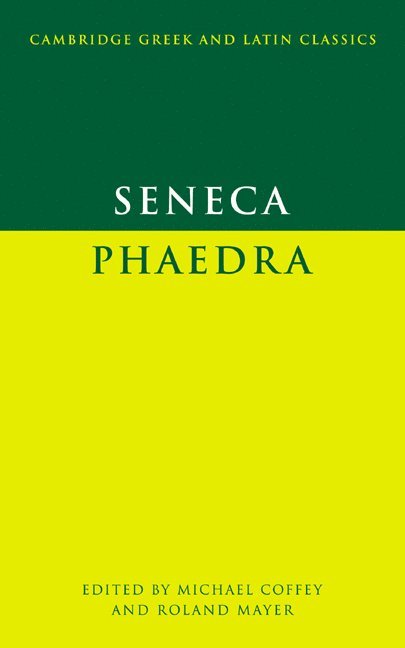 Lucius Annaeus Seneca, Seneca Lucius Annaeus, Michael Coffey, Roland Mayer - Seneca: Phaedra, Häftad