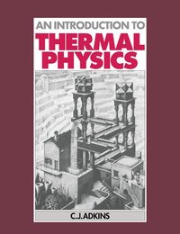 bokomslag An Introduction to Thermal Physics