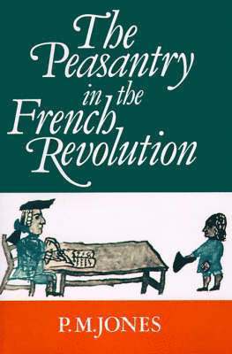 The Peasantry in the French Revolution 1