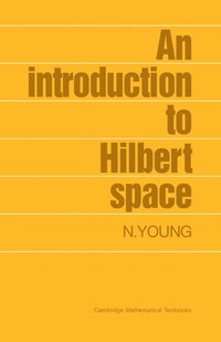 bokomslag An Introduction to Hilbert Space
