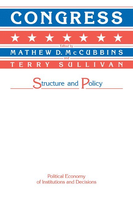 Matthew D. McCubbins, Terry Sullivan, Mathew D. McCubbins, Randall Calvert - Congress, Häftad