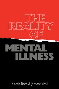 bokomslag The Reality of Mental Illness