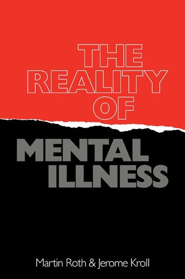 Martin Roth, Jerome Kroll - The Reality of Mental Illness, Häftad