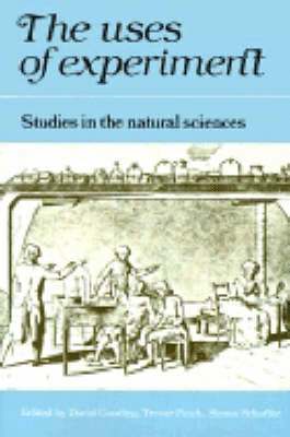 David Gooding, Trevor Pinch, Simon Schaffer - The Uses of Experiment, Häftad