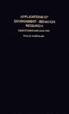 Oklahoma) Cherulnik, Paul D. (University of Science and Arts, Paul D. Cherulnik, Daniel Stokols, Irwin Altman - Applications of Environment-Behavior Research, Häftad