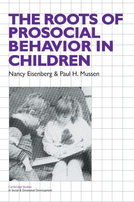 The Roots of Prosocial Behavior in Children 1