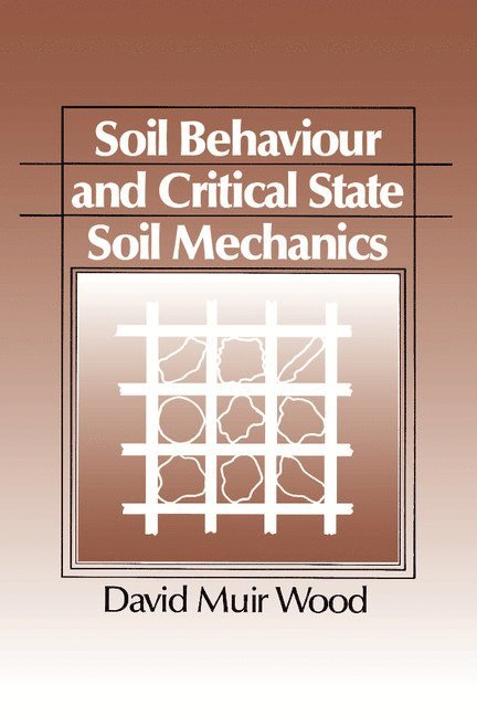 Soil Behaviour and Critical State Soil Mechanics 1