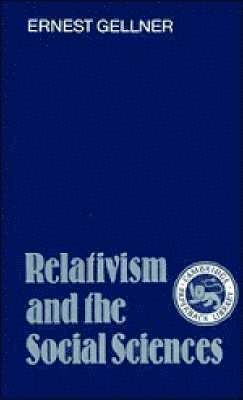 bokomslag Relativism and the Social Sciences