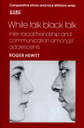 bokomslag White Talk, Black Talk