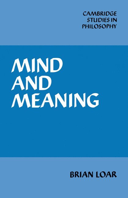 B. F. Loar, Brian Loar, Ernest Sosa - Mind and Meaning, Häftad