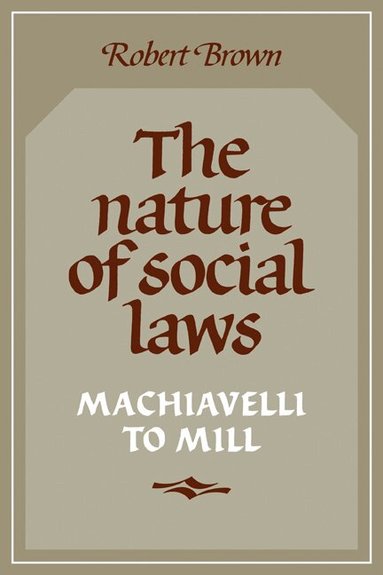 Robert Brown - The Nature of Social Laws, Häftad
