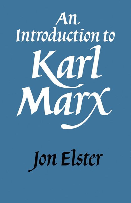 Jon Elster, Elster Jon - An Introduction to Karl Marx, Häftad
