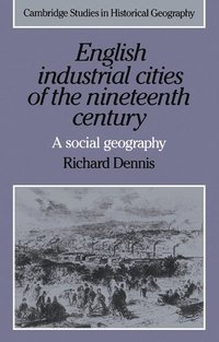 bokomslag English Industrial Cities of the Nineteenth Century