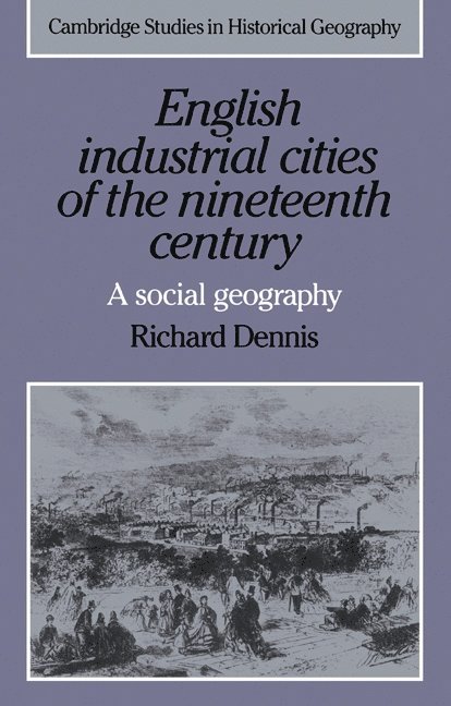English Industrial Cities of the Nineteenth Century 1