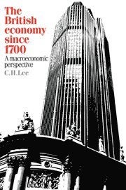 British Economy Since 1700: A Macroeconomic Perspective